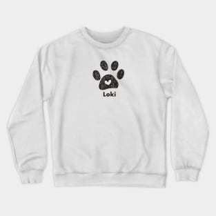 Loki name made of hand drawn paw prints Crewneck Sweatshirt